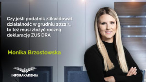 Czy jeśli podatnik zlikwidował działalność w grudniu 2022 r., to też musi złożyć roczną deklarację ZUS DRA