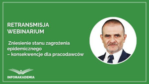 Zniesienie stanu zagrożenia epidemicznego – konsekwencje dla pracodawców