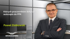 Których pracowników dotyczy autozapis do PPK