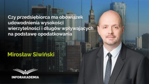 Czy przedsiębiorca ma obowiązek udowodnienia wysokości wierzytelności i długów wpływających na podstawę opodatkowania