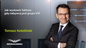 Jak wystawić fakturę, gdy nabywcą jest grupa VAT