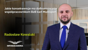 Jakie konsekwencje ma dofinansowanie współpracownikom B2B kart Multisport