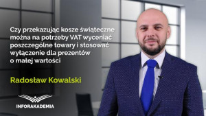 Czy przekazując kosze świąteczne można na potrzeby VAT wyceniać poszczególne towary i stosować wyłączenie dla prezentów o małej wartości