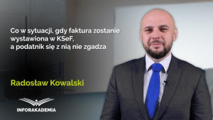 Co w sytuacji, gdy faktura zostanie wystawiona w KSeF, a podatnik się z nią nie zgadza