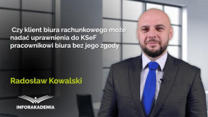  Czy klient biura rachunkowego może nadać uprawnienia do KSeF pracownikowi biura bez jego zgody