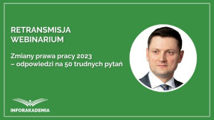 Zmiany prawa pracy 2023 – odpowiedzi na 50 trudnych pytań