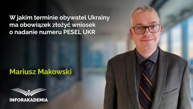 W jakim terminie obywatel Ukrainy ma obowiązek złożyć wniosek o nadanie numeru PESEL UKR