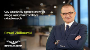 Czy wspólnicy spółek jawnych mogą korzystać z wakacji składkowych