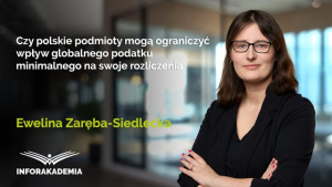 Czy polskie podmioty mogą ograniczyć wpływ globalnego podatku minimalnego na swoje rozliczenia