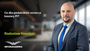 Co dla podatników oznacza kasowy PIT