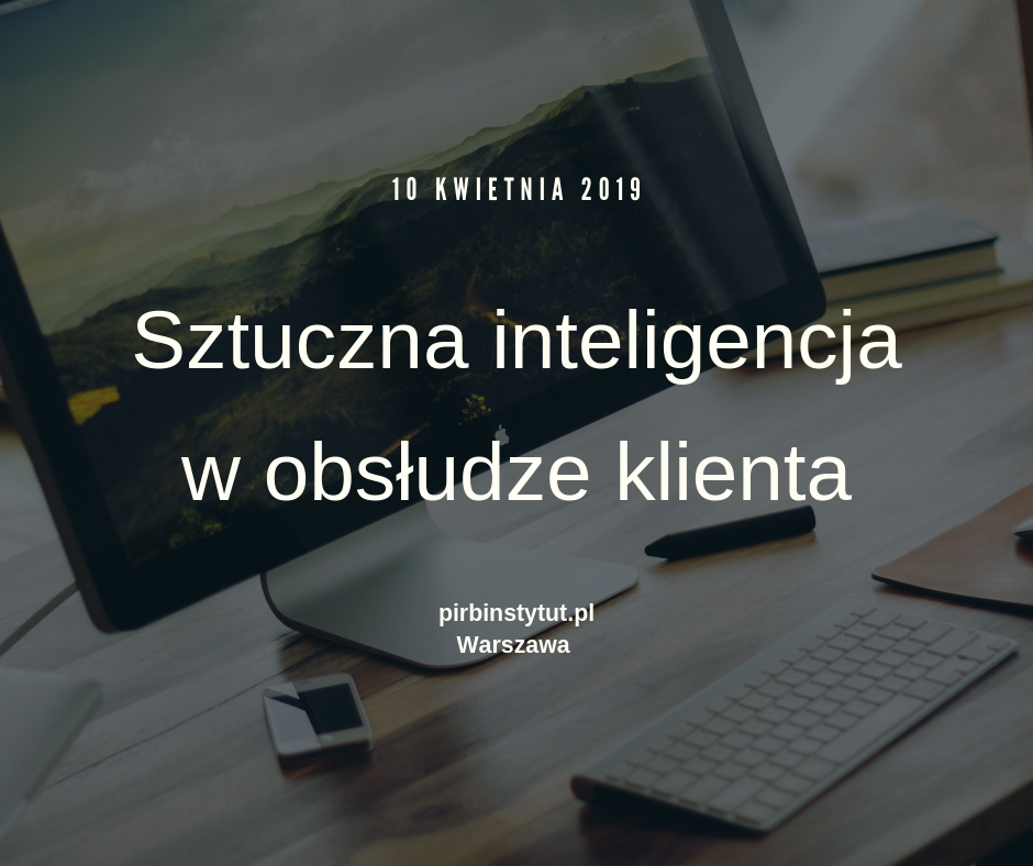 Konferencja „Sztuczna inteligencja w obsłudze klienta”