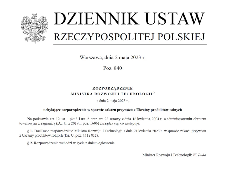 Minister rozwoju i technologii Waldemar Buda podpisał rozporządzenie uchylające rozporządzenie w sprawie zakazu przywozu z Ukrainy produktów rolnych