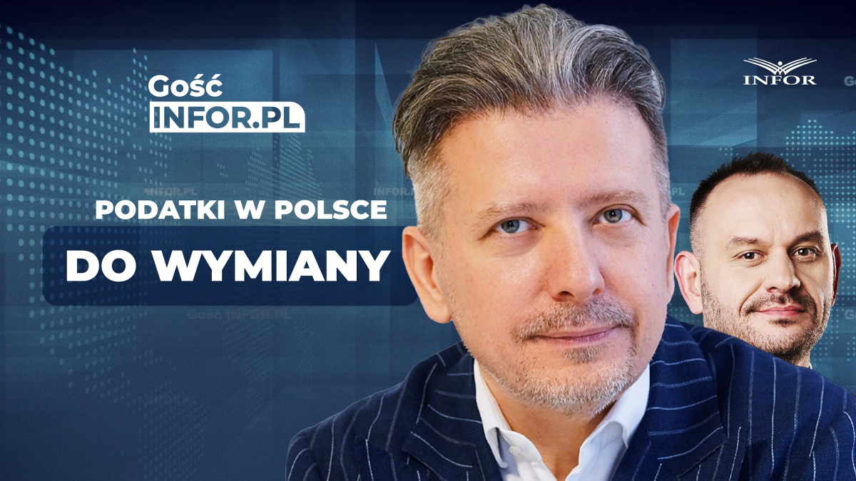 Czy polski system podatkowy wymaga deregulacji, czy budowy od nowa? Oto głos przedsiębiorców [Gość Infor.pl]
