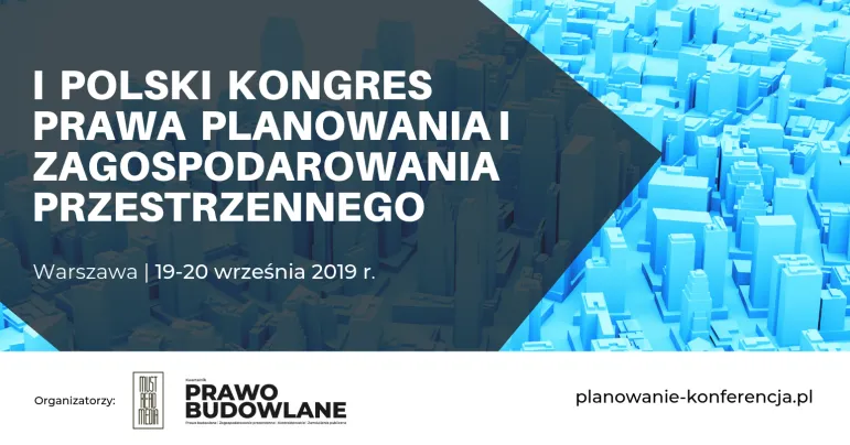 I Polski Kongres Prawa Planowania i Zagospodarowania Przestrzennego