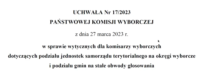 UCHWAŁA Nr 17/2023 PAŃSTWOWEJ KOMISJI WYBORCZEJ z dnia 27 marca 2023 r. w sprawie wytycznych dla komisarzy wyborczych