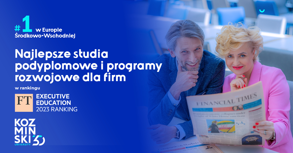 Akademia Leona Koźmińskiego wśród najlepszych uczelni biznesowych na świecie w realizacji studiów podyplomowych i programów rozwojowych dla firm