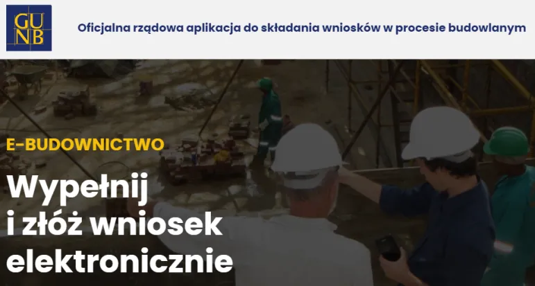 Elektroniczne wnioski i formularze w procesie budowlanym na e-budownictwo.gunb.gov.pl