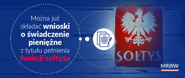 Osoby, którym przysługuje świadczenie pieniężne z tytułu pełnienia funkcji sołtysa mogą już składać wnioski