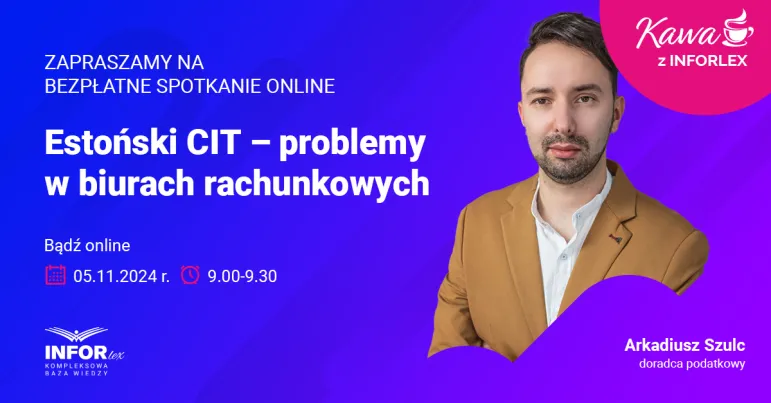 Kawa z INFORLEX. Estoński CIT – problemy w biurach rachunkowych