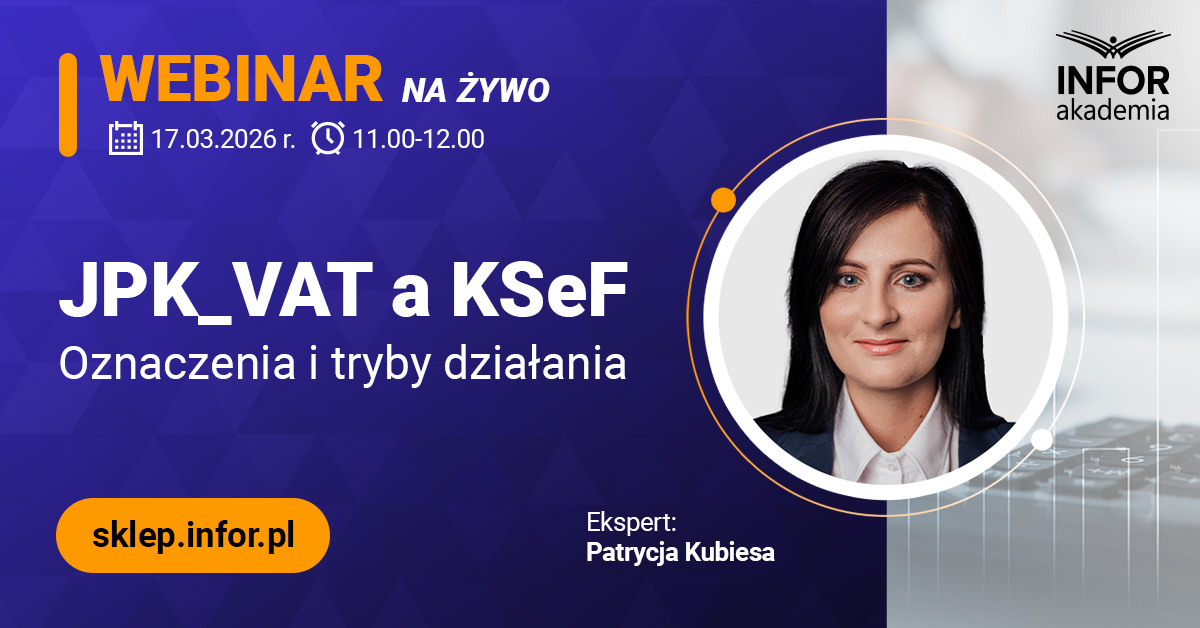 Webinar: JPK_VAT a KSeF – oznaczenia i tryby działania + certyfikat gwarantowany
