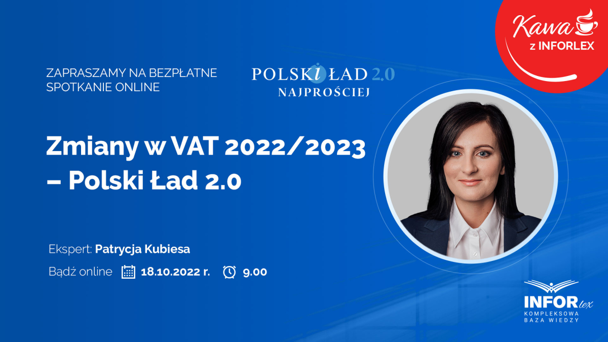 Zmiany w VAT 2022/2023 - Polski Ład 2.0. Bezpłatne spotkanie online