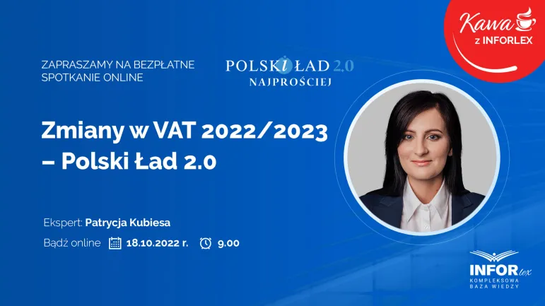 Zmiany w VAT 2022/2023 - Polski Ład 2.0. Bezpłatne spotkanie online