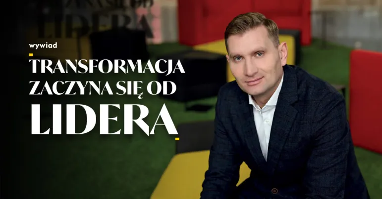 Transformacja zaczyna się od lidera