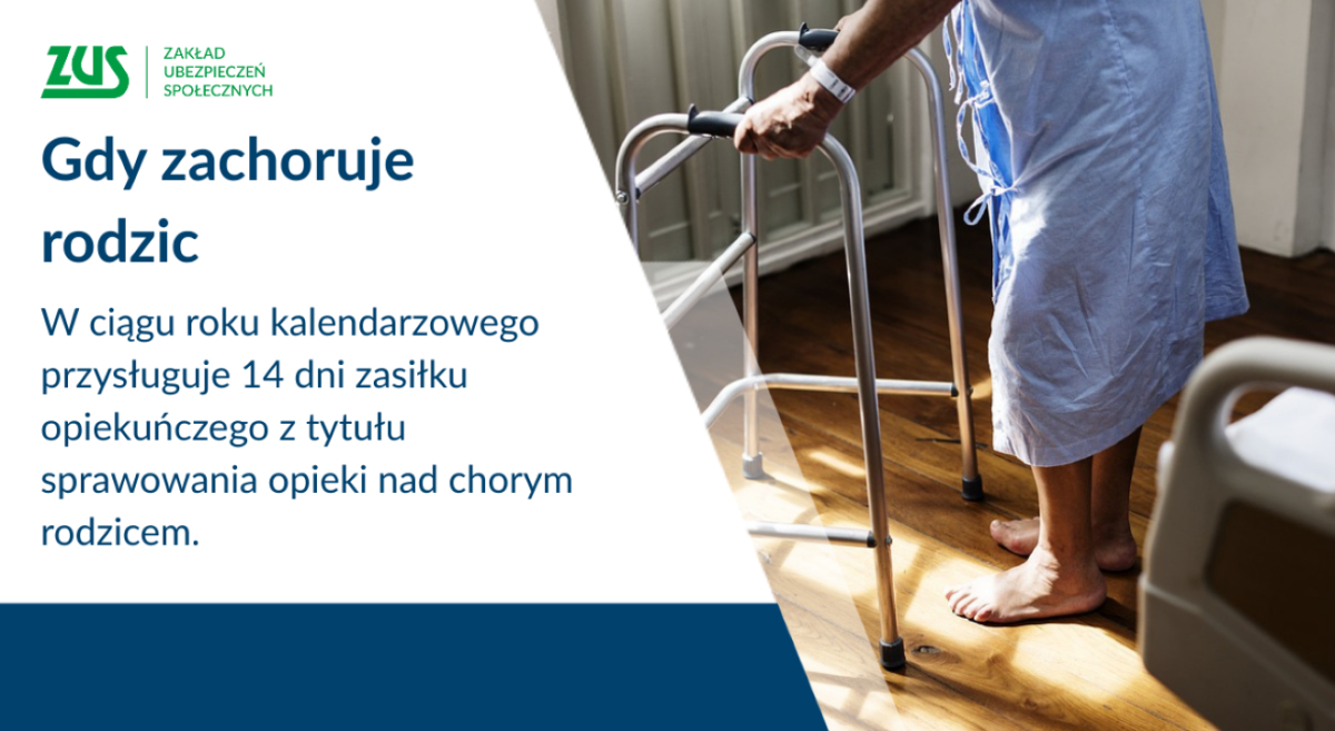 Zasiłek opiekuńczy 2025: także na opiekę nad chorym rodzicem lub innym członkiem rodziny. Warunki, zasady, kwota i okres przysługiwania