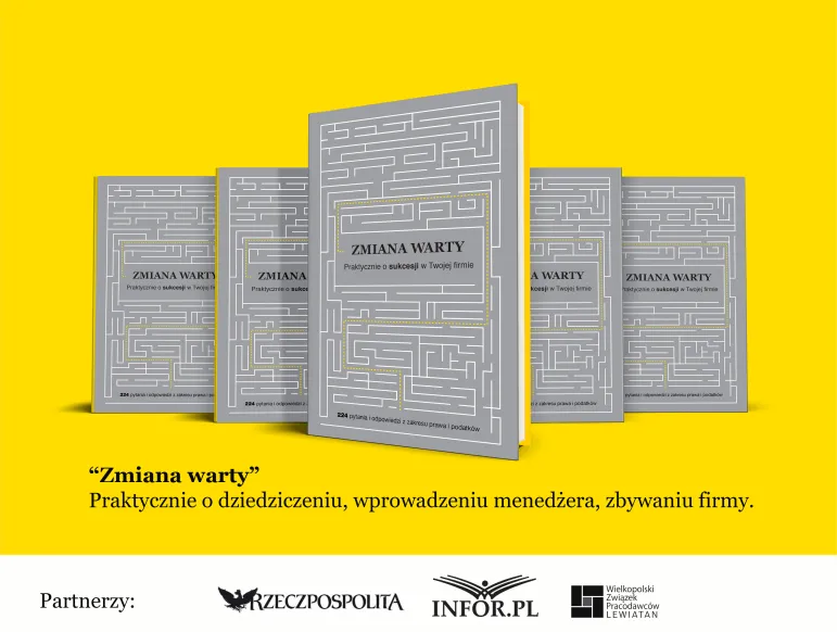 Czy troska o przyszłość budowanej latami firmy jest powszechna? Poradnik o sukcesji „Zmiana warty” już w sprzedaży! /Fot. Rebell Studio