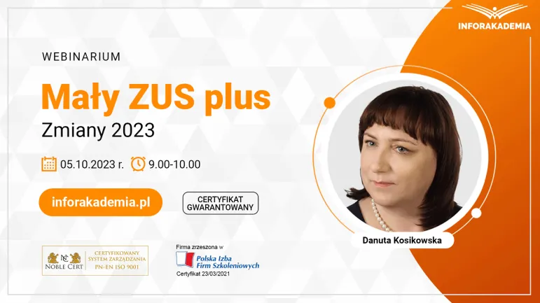 Webinarium „Mały ZUS plus – zmiany 2023” – 5 października 2023 r.