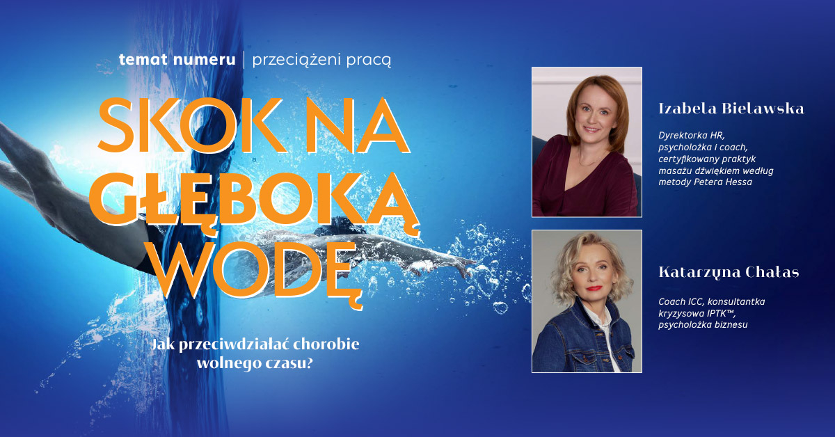 Skok na głęboką wodę. Jak przeciwdziałać chorobie wolnego czasu?