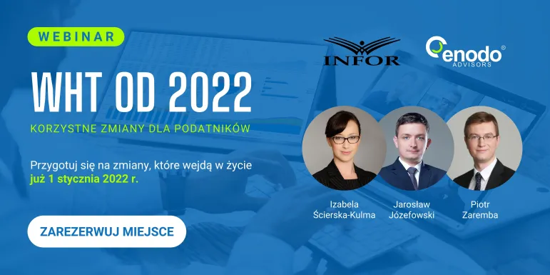 Podatek u źródła (WHT) – przygotuj się na zmiany 2022! [Webinarium 18 listopada]