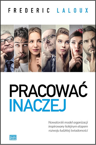 „Pracować inaczej” Frederica Laloux 