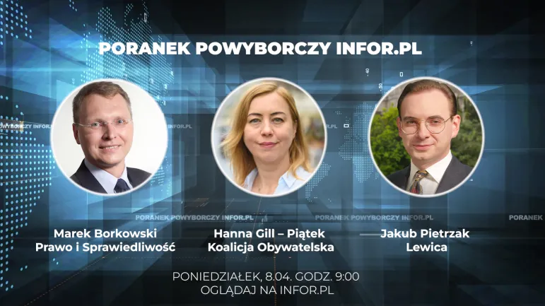 Poranek Powyborczy Infor.pl 8.04.2024 r.