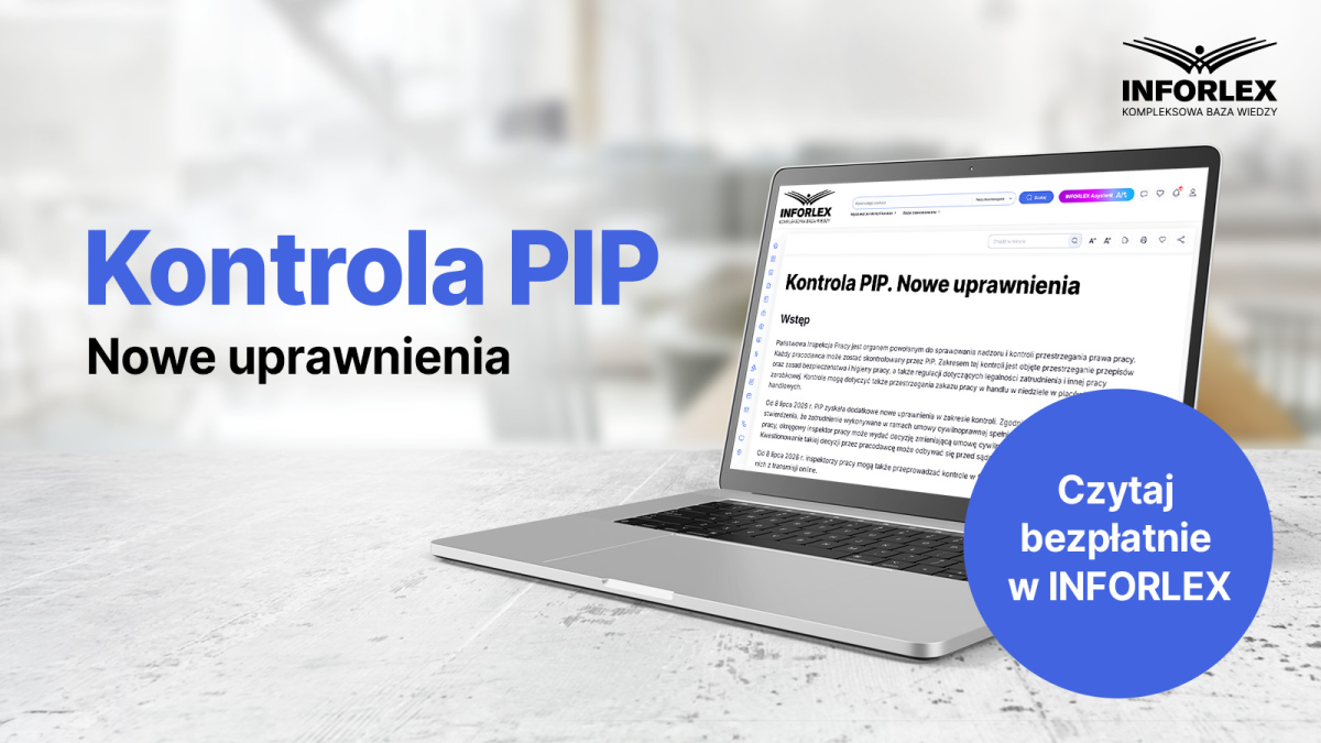 Kontrola PIP po zmianach. Jak przygotować firmę i jakie nowe uprawnienia mają inspektorzy?