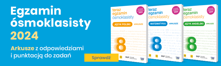 Komplet Egzamin ósmoklasisty 2024 ARKUSZE Polski, Matematyka, Angielski