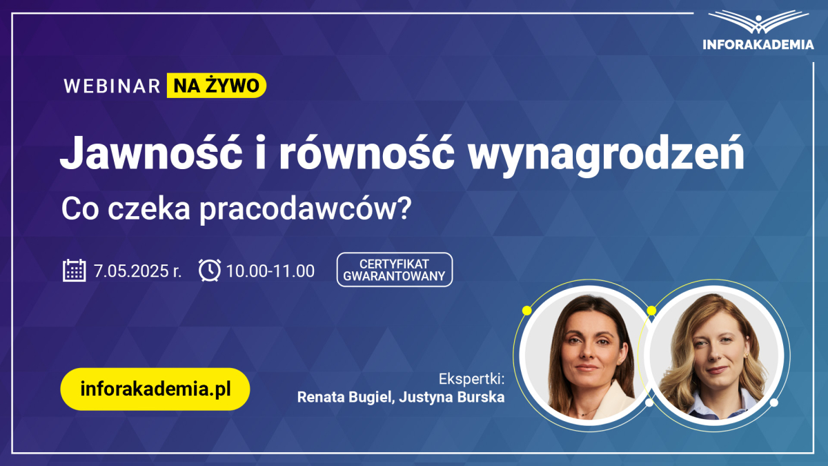 Webinar: Jawność i równość wynagrodzeń – co czeka pracodawców? + certyfikat gwarantowany