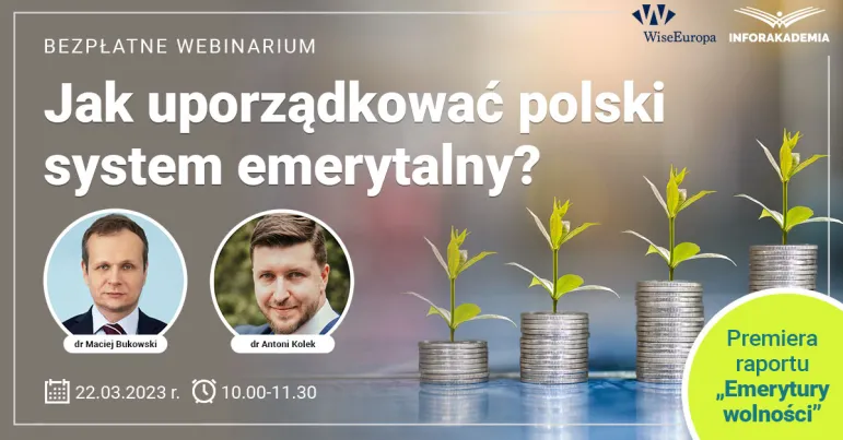 Jak uporządkować polski system emerytalny? Bezpłatne webinarium