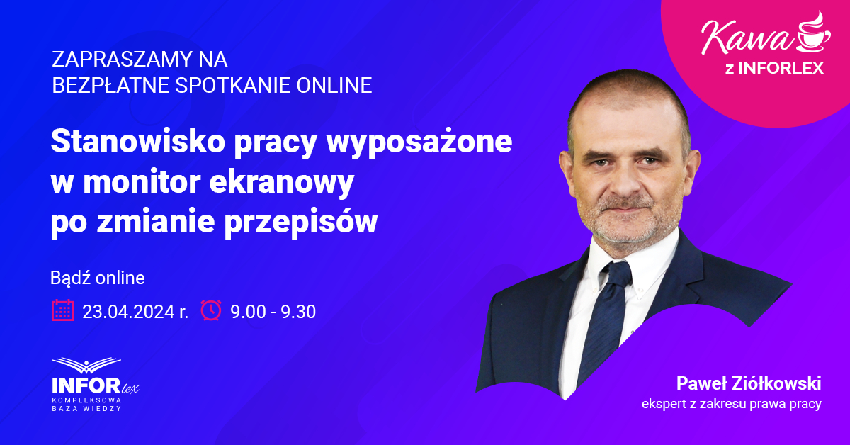 Kawa z INFORLEX Stanowisko pracy wyposażone w monitor ekranowy po zmianie przepisów