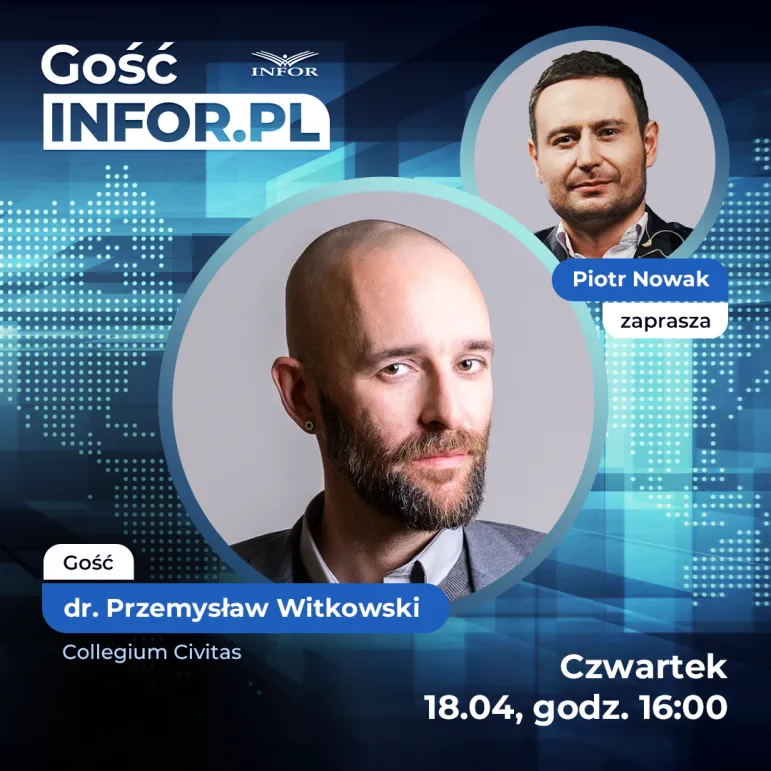 Gość Infor.pl: Przemysław Witkowski