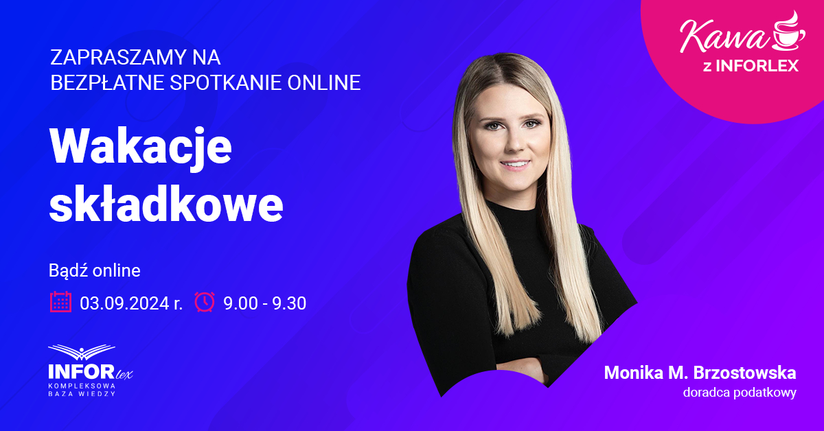 Kawa z Inforlex - wakacje składkowe