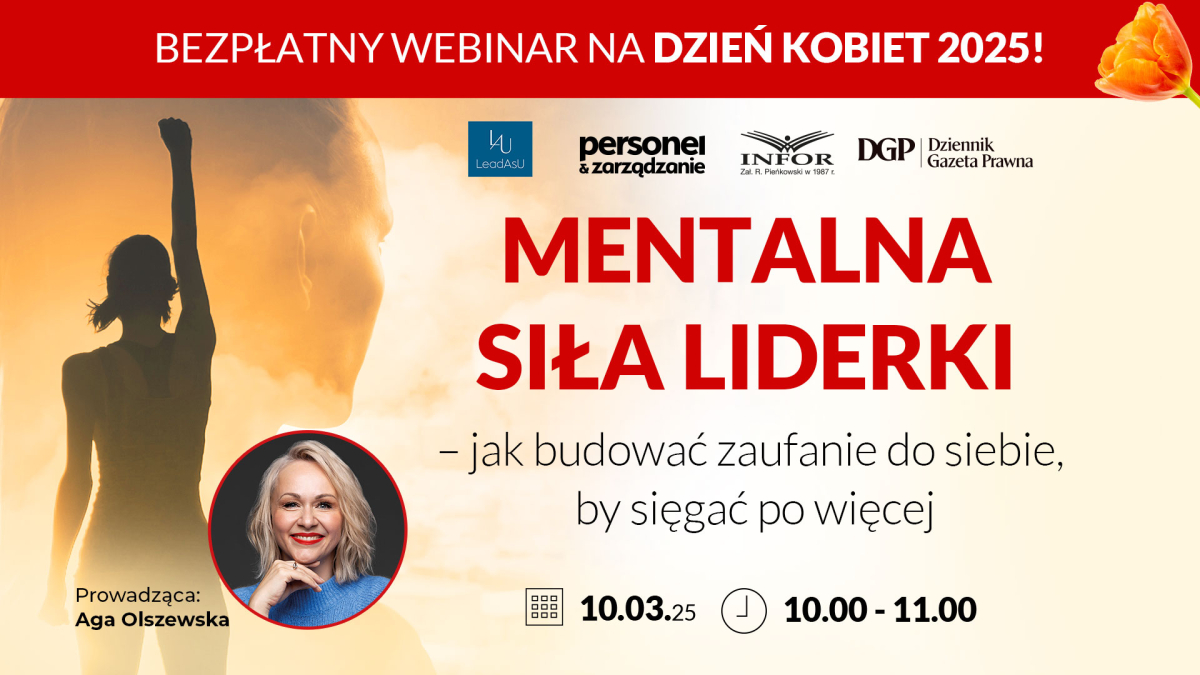 Bezpłatny webinar online na Dzień Kobiet 2025. Mentalna siła liderki - jak budować zaufanie do siebie, by sięgać po więcej