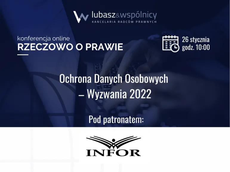 Konferencja online „Ochrona Danych Osobowych – Wyzwania 2022”