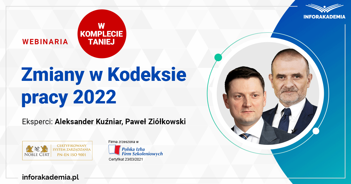 Zmiany w Kodeksie pracy 2022 KOMPLET