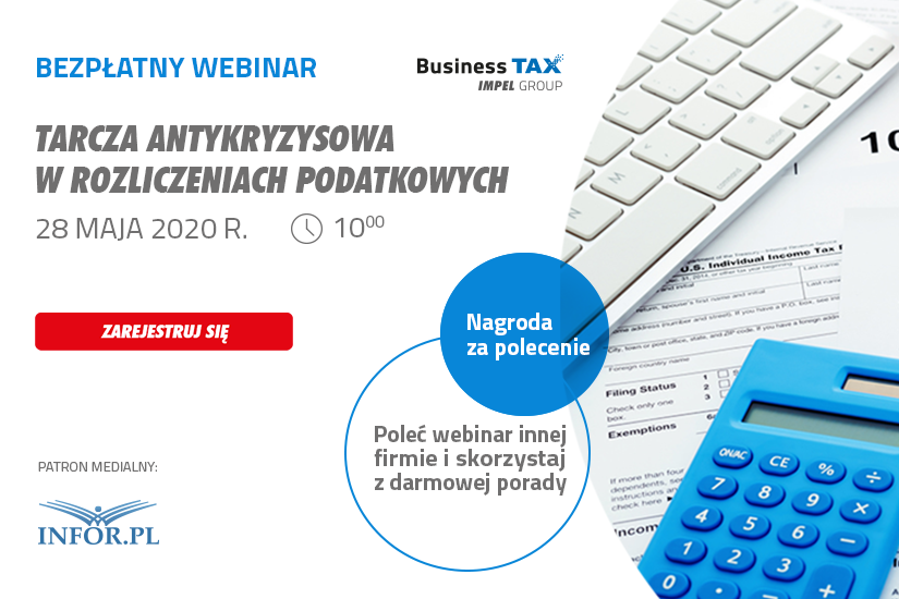 Tarcza antykryzysowa w rozliczeniach podatkowych - bezpłatny webinar 28 maja