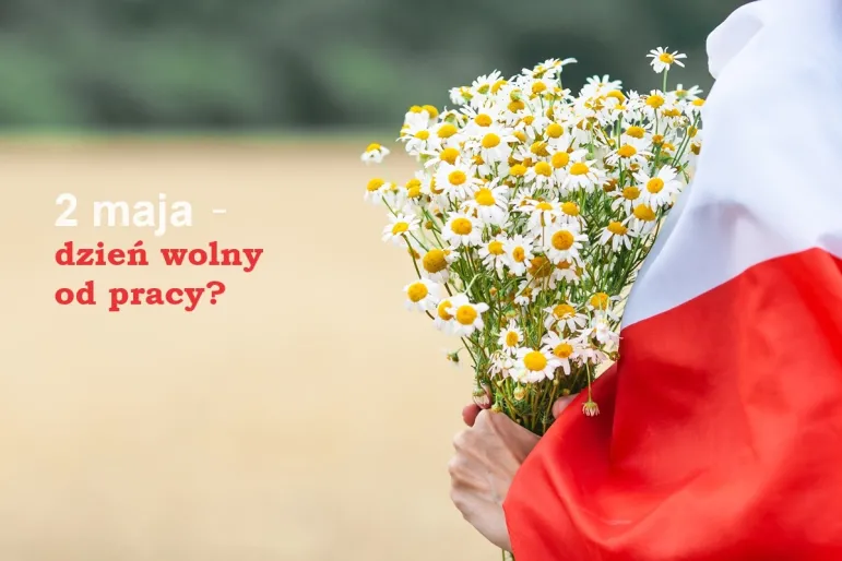 2 maja dzień wolny od pracy wolne święto