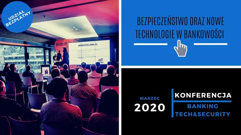 Bezpłatna Konferencja – Banking Tech & Security