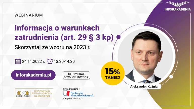 Informacja o warunkach zatrudnienia (art. 29 § 3 kp) - skorzystaj ze wzoru na 2023 r. [webinarium]