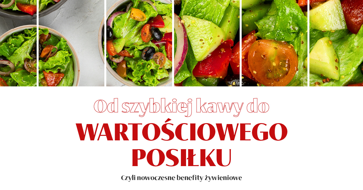 OD szybkiej kawy do wartościowego posiłku