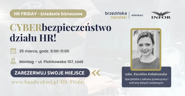 Cyberbezpieczeństwo działów hr - HR FRIDAY 25 marca 2022 r., Łódź